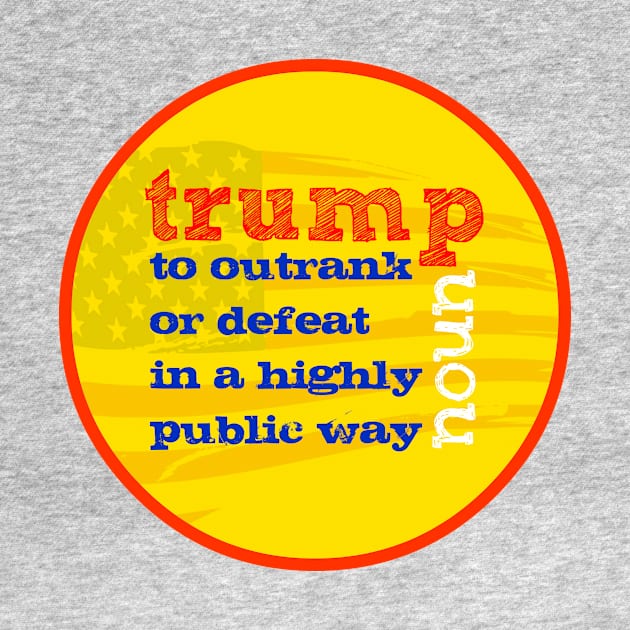 Trump Definition by TheDaintyTaurus